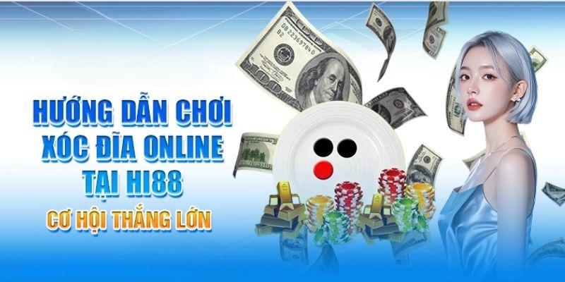 Cach Choi Xoc Dia Hi88