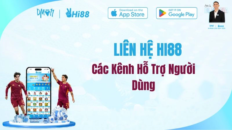 Liên Hệ HI88 – Các Kênh Hỗ Trợ Người Dùng